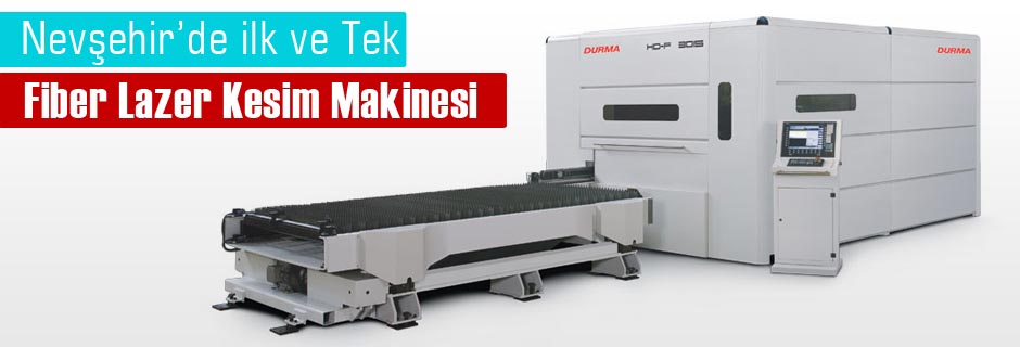 Nevsehir'de ilk Fiber Lazer Kesim Makinesi